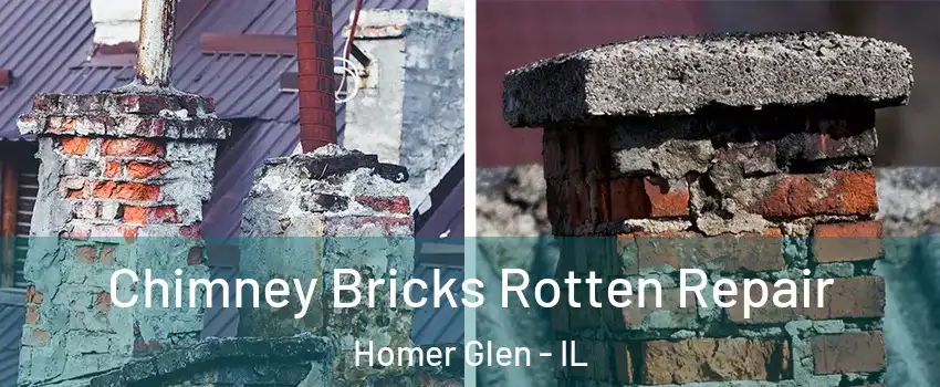  Chimney Bricks Rotten Repair Homer Glen - IL