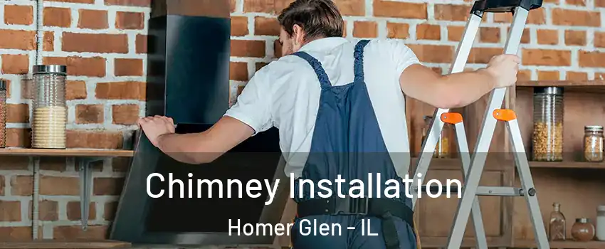  Chimney Installation Homer Glen - IL
