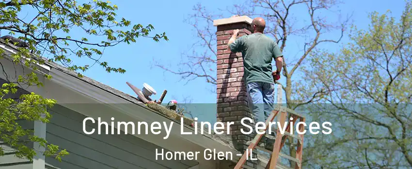  Chimney Liner Services Homer Glen - IL