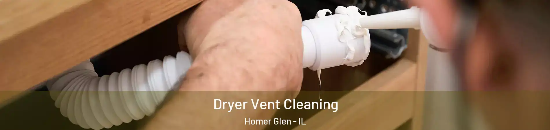  Dryer Vent Cleaning Homer Glen - IL