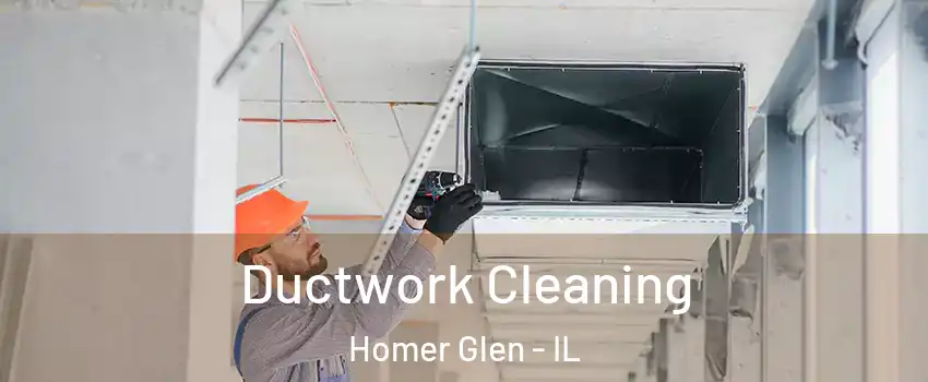  Ductwork Cleaning Homer Glen - IL