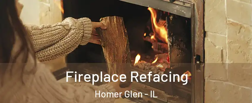  Fireplace Refacing Homer Glen - IL