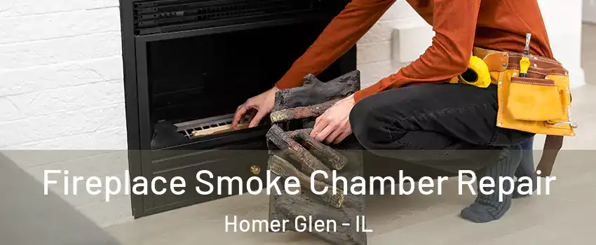  Fireplace Smoke Chamber Repair Homer Glen - IL