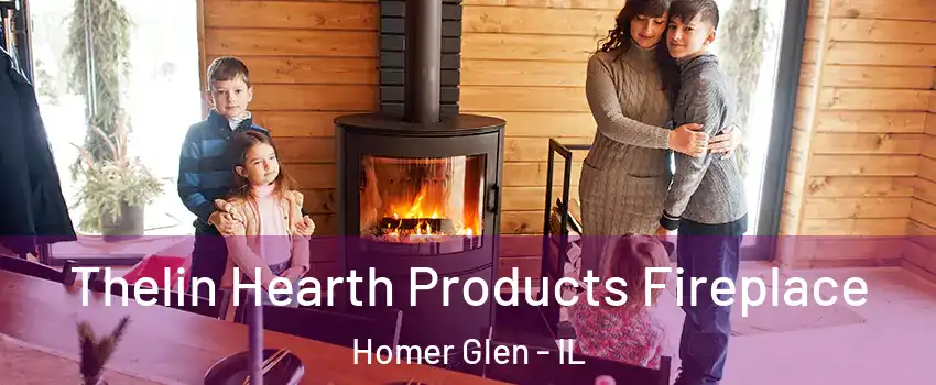  Thelin Hearth Products Fireplace Homer Glen - IL