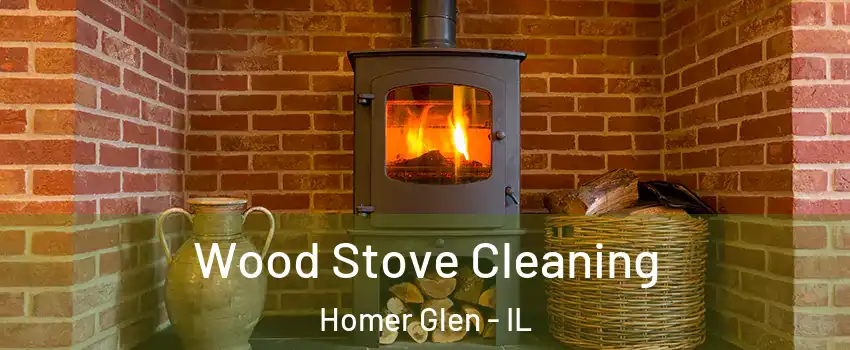  Wood Stove Cleaning Homer Glen - IL